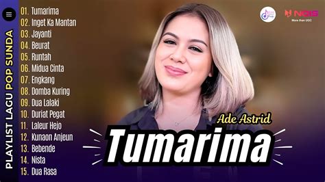 Full Album Ade Astrid Tumarima Inget Ka Mantan Jayanti Playlist