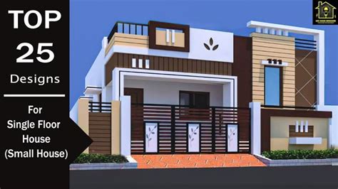 Top 25 Small House Front Elevation Design For Single Floor Houses