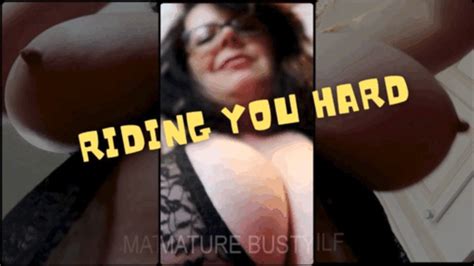 Riding You Hard POV Wmv Mature Busty Milf Clips4sale