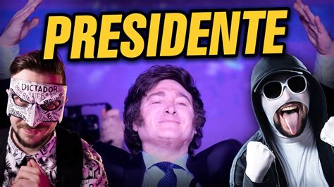 Milei Presidente De Argentina Ft Tipito Enojado Utbh Youtube