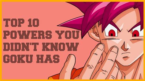 Superpowers You Didn T Know Goku Had Youtube