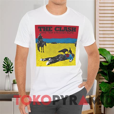 The Clash Give Em Enough Rope T Shirt Tokopyramid