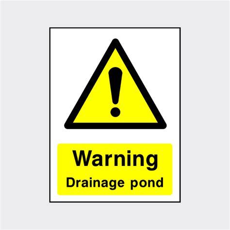 Warning Drainage Pond Sign Ensure Public And Workplace Safety