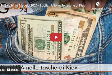 TgSole24 I Dollari USA Nelle Tasche Di Kiev