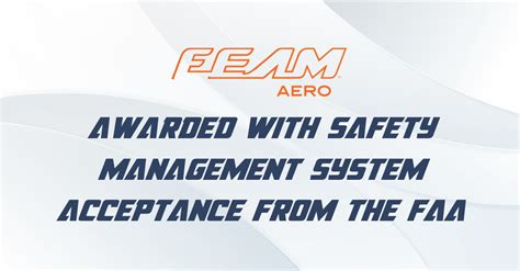 FEAM Aero Awarded with Safety Management System Acceptance from the FAA - Feam