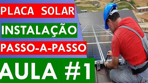 Instala O De Placas Solar Aula Passo A Passo Youtube