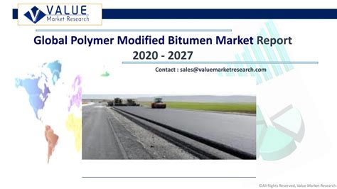 Polymer Modified Bitumen Market Research Report Global Industry