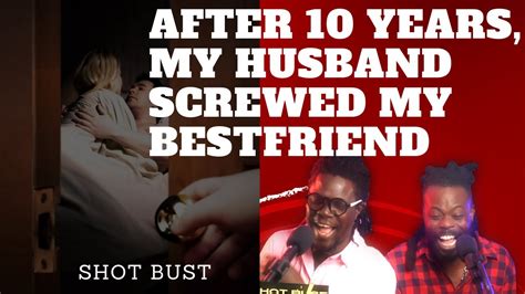 My Husband Screwed My Bestfriend” When Love And Friendship Turns To