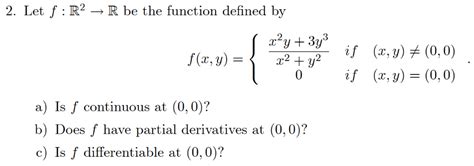 Solved 2 Let F R2 R Be The Function Defined By 0 0 F X