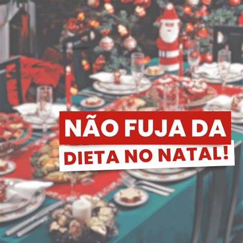 Descubra Estratégias Simples Para Manter Sua Dieta Durante As Festas