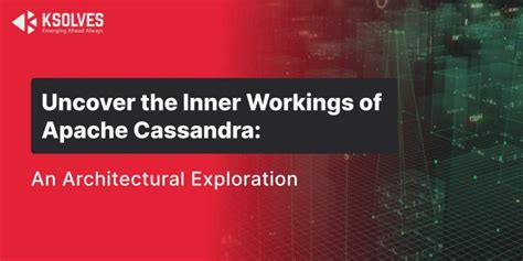 Understanding Apache Cassandra Architecture