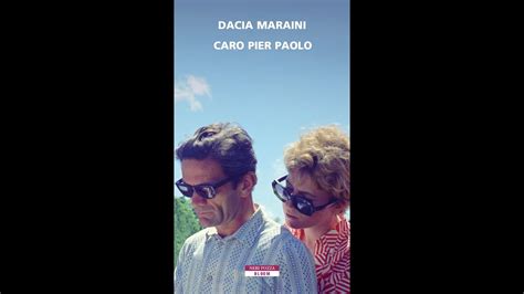 Caro Pier Paolo Incontro Con Dacia Maraini YouTube