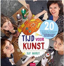 Tijd Voor Kunst Kunstzinnige En Kindzinnige Ideeen Voor Iedereen