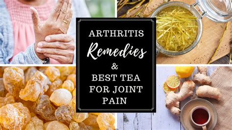 Natural Remedies For Arthritis And Best Tea For Joint Pain