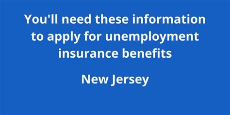 You'll need these information to apply for unemployment insurance benefits