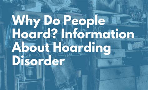 Why Do People Hoard? Information About Hoarding Disorder | Hoarders 911