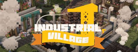 Industrial Village Minecraft Modpacks Curseforge