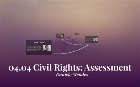 04 04 Civil Rights Assessment By Daniele Mendez On Prezi