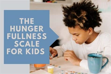 The Hunger Fullness Scale For Kids Beekay Nutrition