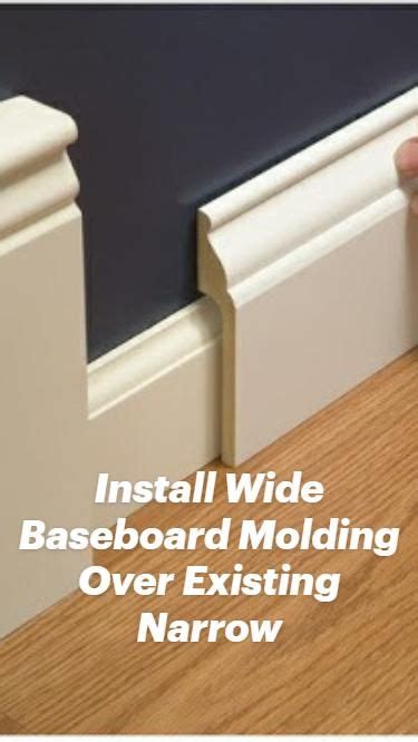 Install Wide Baseboard Molding Over Existing Narrow Diy Home