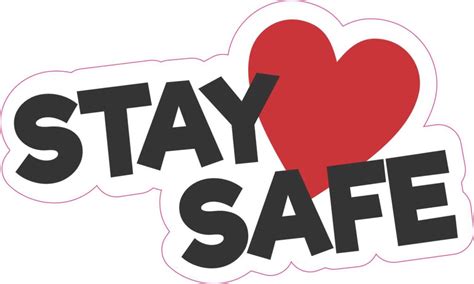 stickertalk stay safe vinyl sticker  inches   inches stickertalk