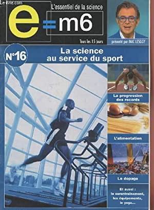 E M6 L Essentiel De La Science N16 La Science Au Service Du Sport