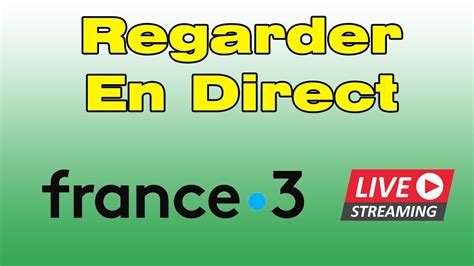 Comment Regarder France 3 En Direct Sur Ordinateur Et Smartphone Fr3