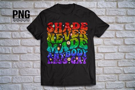 Shade Never Made Anybody Less Gay Lgbtq Graphic By Boom Spider Blue Creative Fabrica