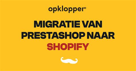 Migratie van Prestashop naar Shopify | Opklopper