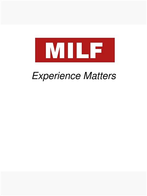Milf Experience Matters Poster By Mykinkytees Redbubble