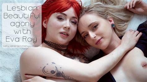 Sallyjanerain Lesbian Beautiful Agony With Evaray ManyVids