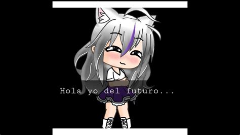 Hola Yo Del Futuro W Meme Gacha Life Gacha Club Youtube