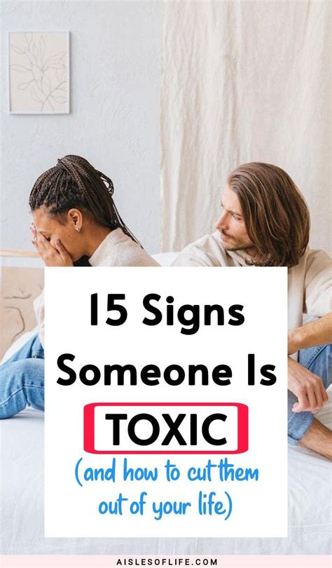 15 Signs Of Toxic People Cut Off Negative Relationships