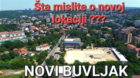 Po Etak Prvih Gra Evinskih Radova Na Novom Buvljaku Dron Video Lokacije