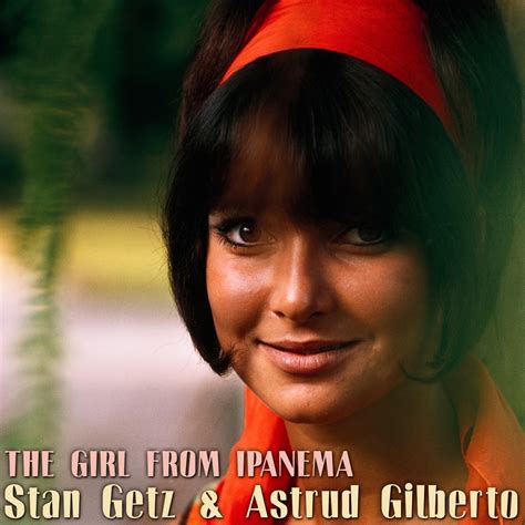 Astrud Gilberto Stan Getz Albums The Girl From Ipanema Cheap Sale