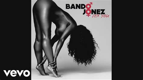 Bando Jonez Sex You Audio YouTube Music