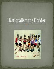 Day 1 Nationalism The Divider Pptx Nationalism The Divider Ethnic