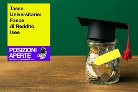 Tasse Universitarie Fasce Di Reddito Isee Posizioni Aperte