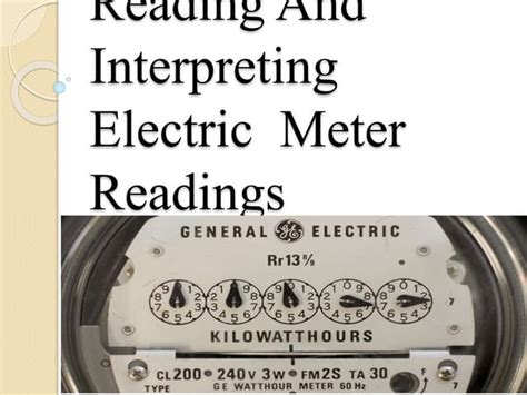 Reading And Interpreting Electric Meterpptx