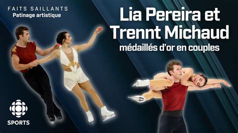 Lia Pereira Et Trennt Michaud En Or YouTube