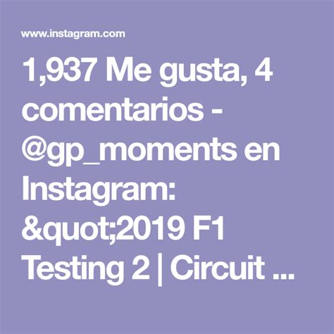 1 937 Me Gusta 4 Comentarios Gp Moments En Instagram 2019 F1