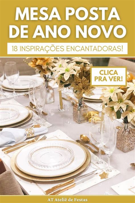 Ideias De Mesa Posta Para Ano Novo Lindas E Encantadoras Artofit