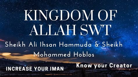 The Kingdom Of Almighty Allah Swt Sheikh Ali Ihsan Hammuda And Sheikh