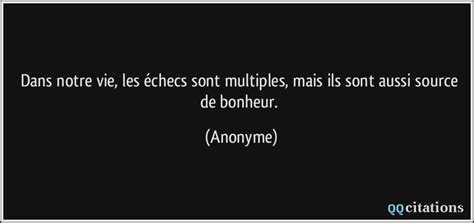 Dans Notre Vie Les Checs Sont Multiples Mais Ils Sont Aussi Source