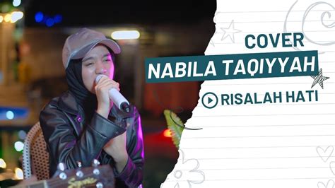 Risalah Hati Dewa Nabila Taqiyyah Cover Youtube