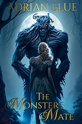 The Monster S Mate Series A Monster Romance Anthology English Edition Ebook Blue Adrian