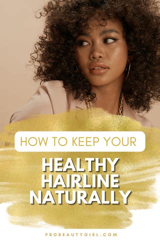 Healthy Hairline Tips: How to Fix A Thinning Hairline & Grow Edges Back ...