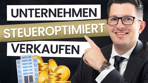 Steueroptimaler Unternehmensverkauf Schritte Zum H Chsten