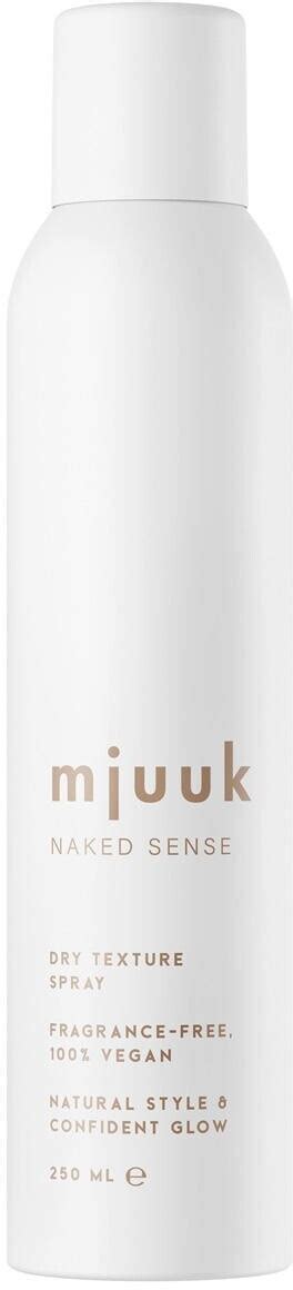 Mjuuk Naked Sense Dry Texture Spray Ml Ab Preisvergleich Bei Idealo De