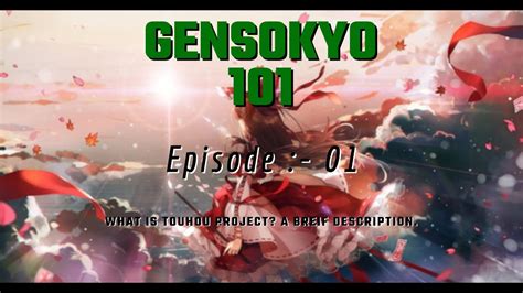 Gensokyo Episode What Is Touhou Project A Brief